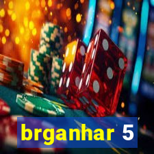 brganhar 5